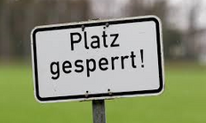 Arena & Trainingsplatz GESPERRT!